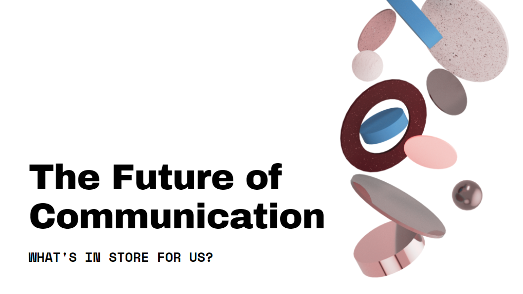 future of communication presentation